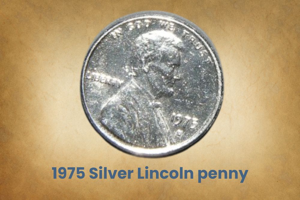 1975 Silver Lincoln penny