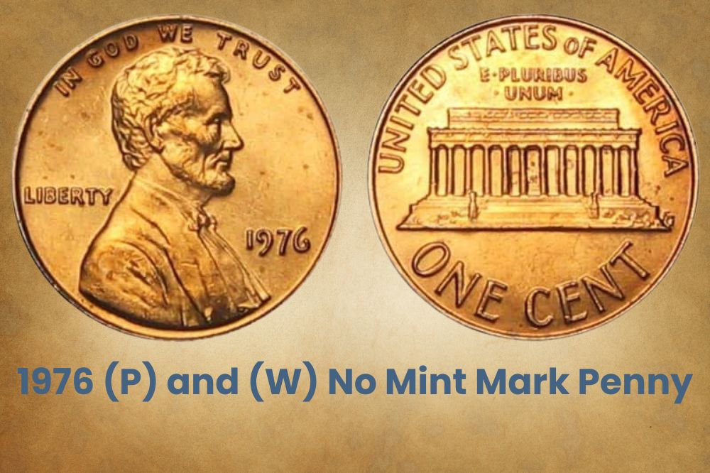 1976 (P) and (W) No Mint Mark Penny