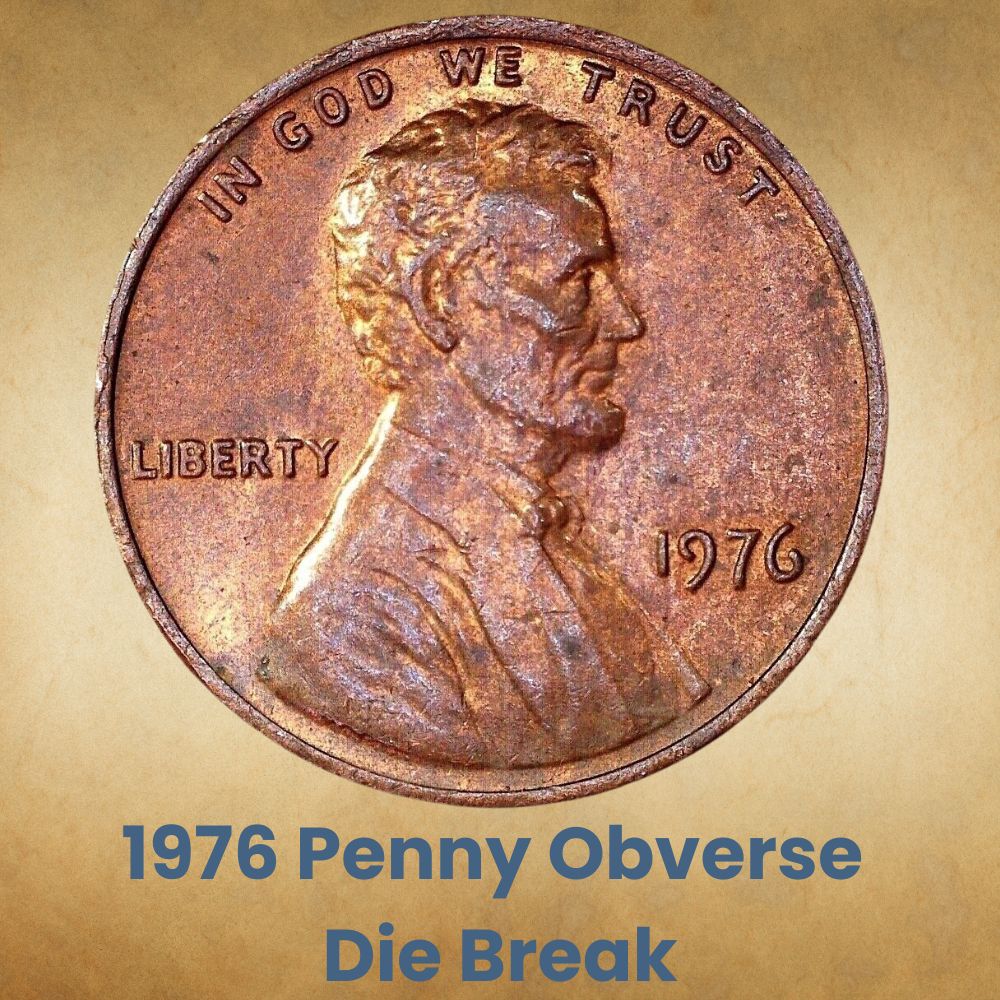 1976 Penny Obverse Die Break