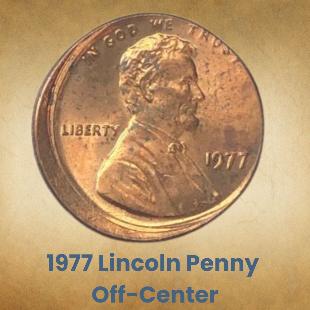 1977 Lincoln Penny Off-Center
