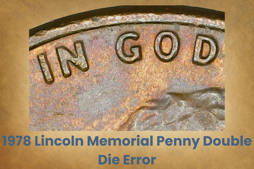 1978 Lincoln Memorial Penny Double Die Error