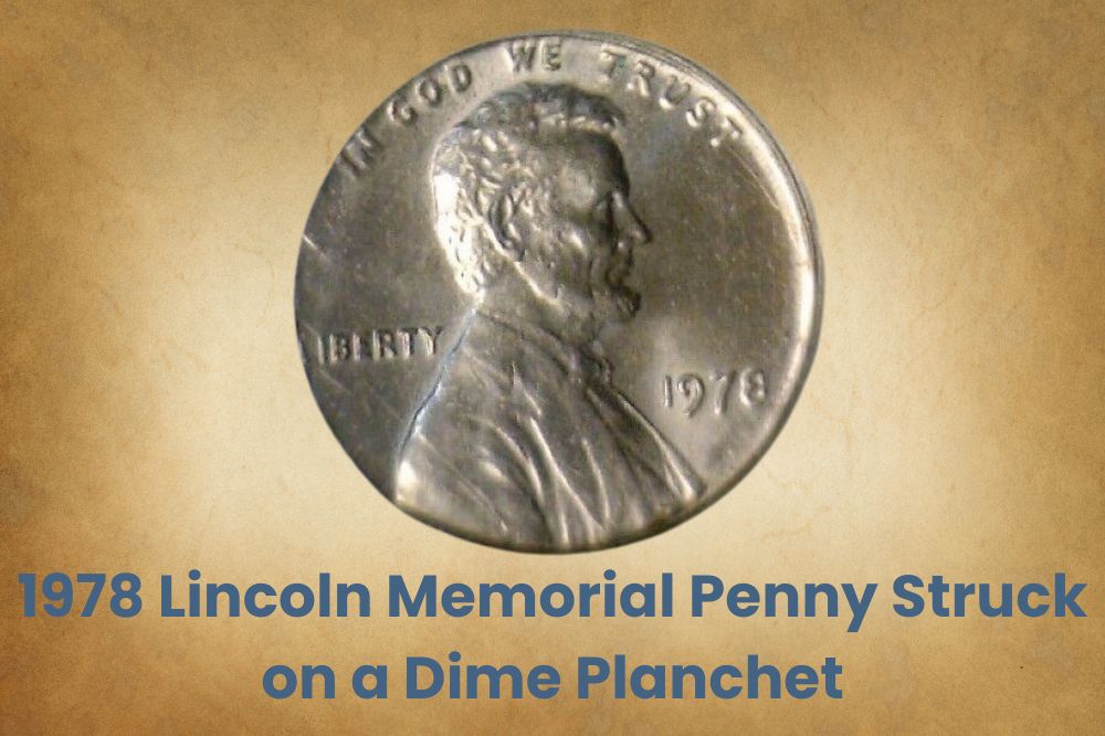 1978 Lincoln Memorial Penny Struck on a Dime Planchet
