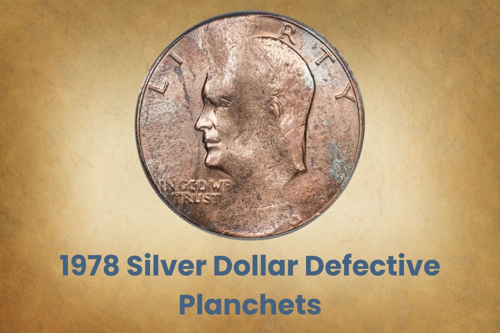 1978 Silver Dollar Defective Planchets