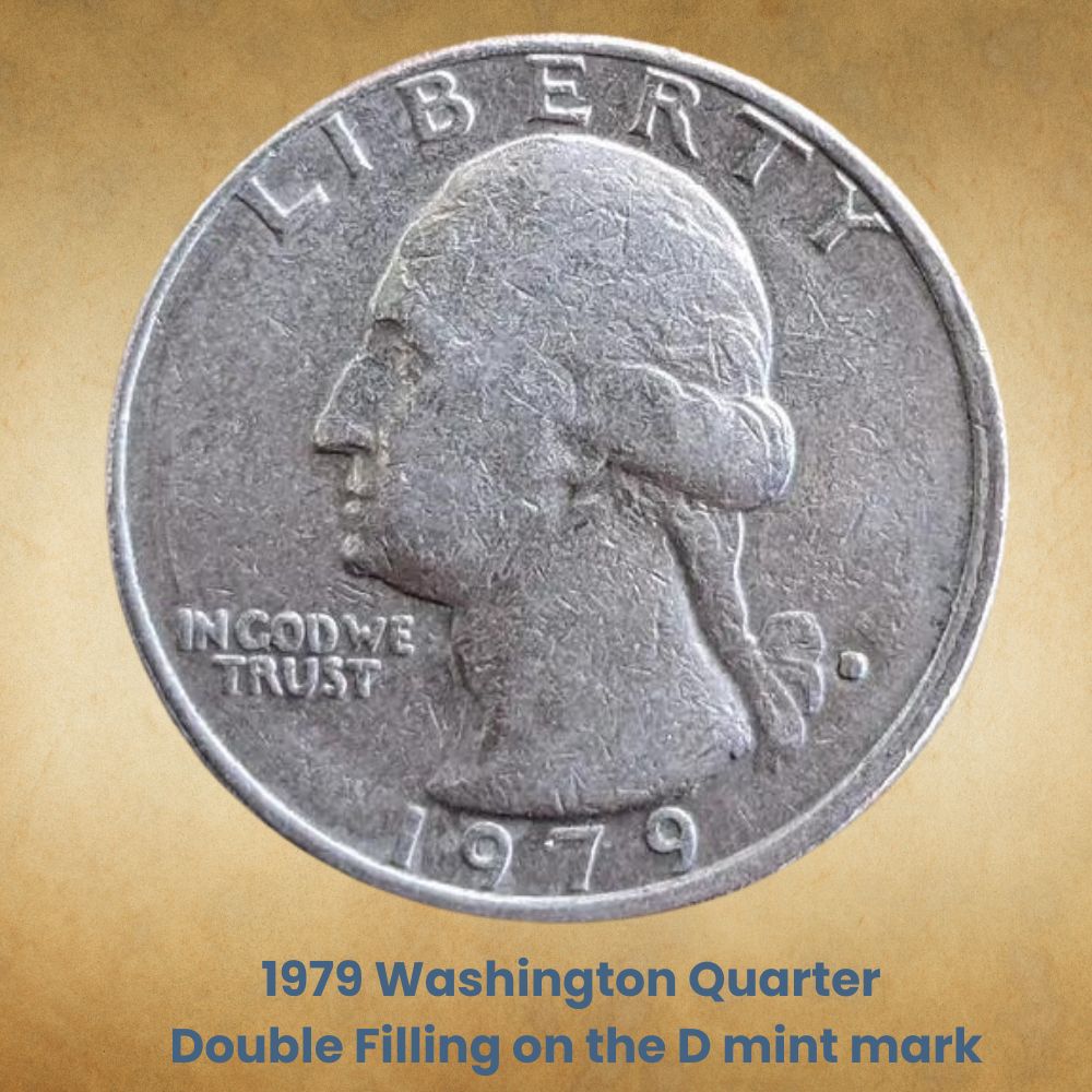 1979 Washington Quarter Double Filling on the D mint mark