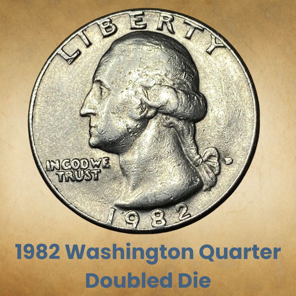 1982 Washington Quarter Doubled Die