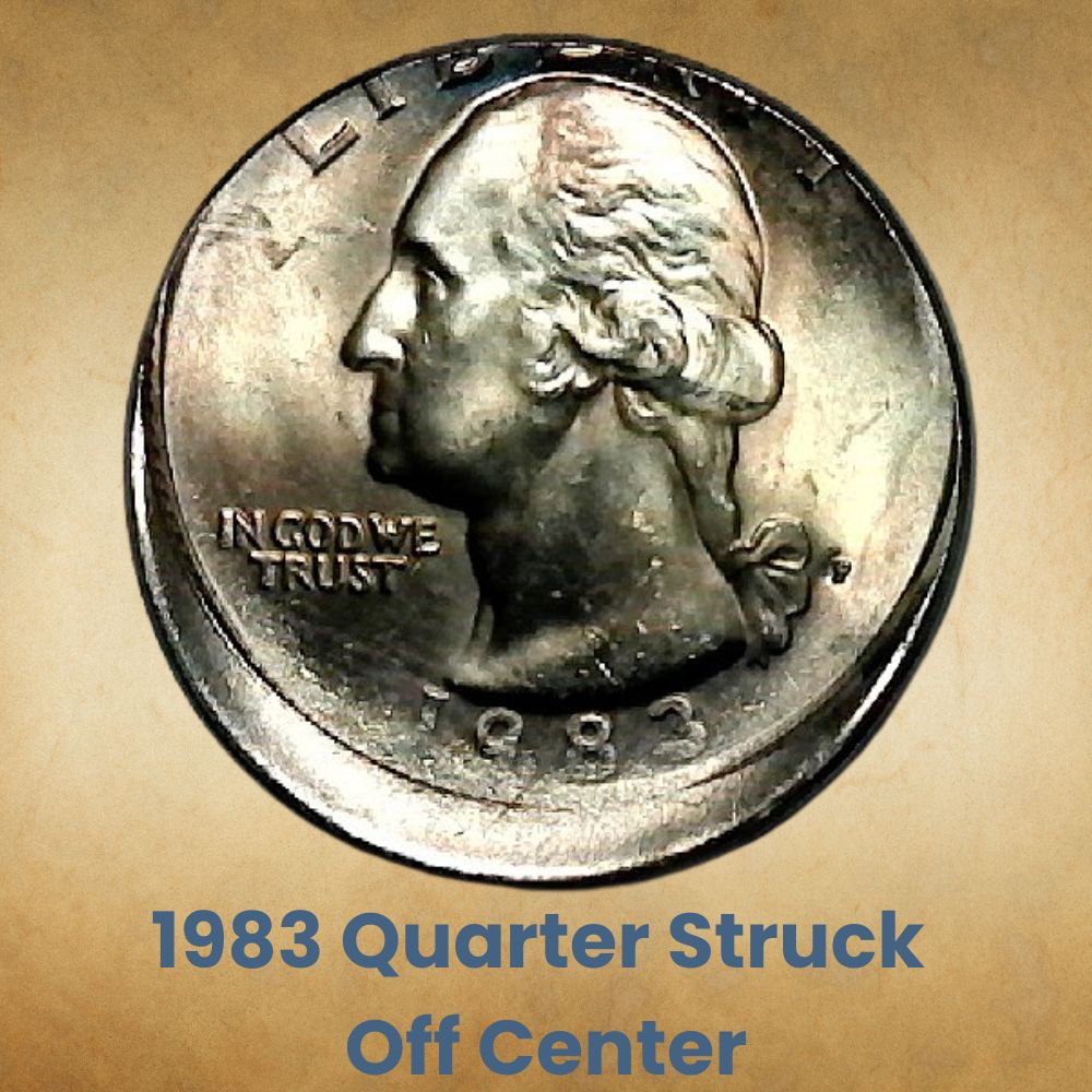 1983 Quarter Struck Off Center