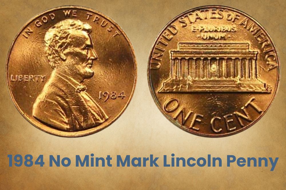 1984 No Mint Mark Lincoln Penny