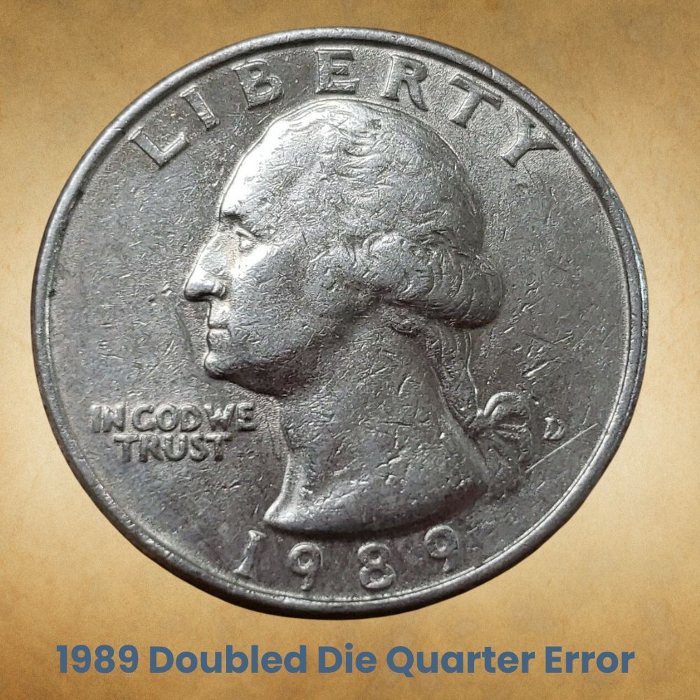1989 Doubled Die Quarter Error