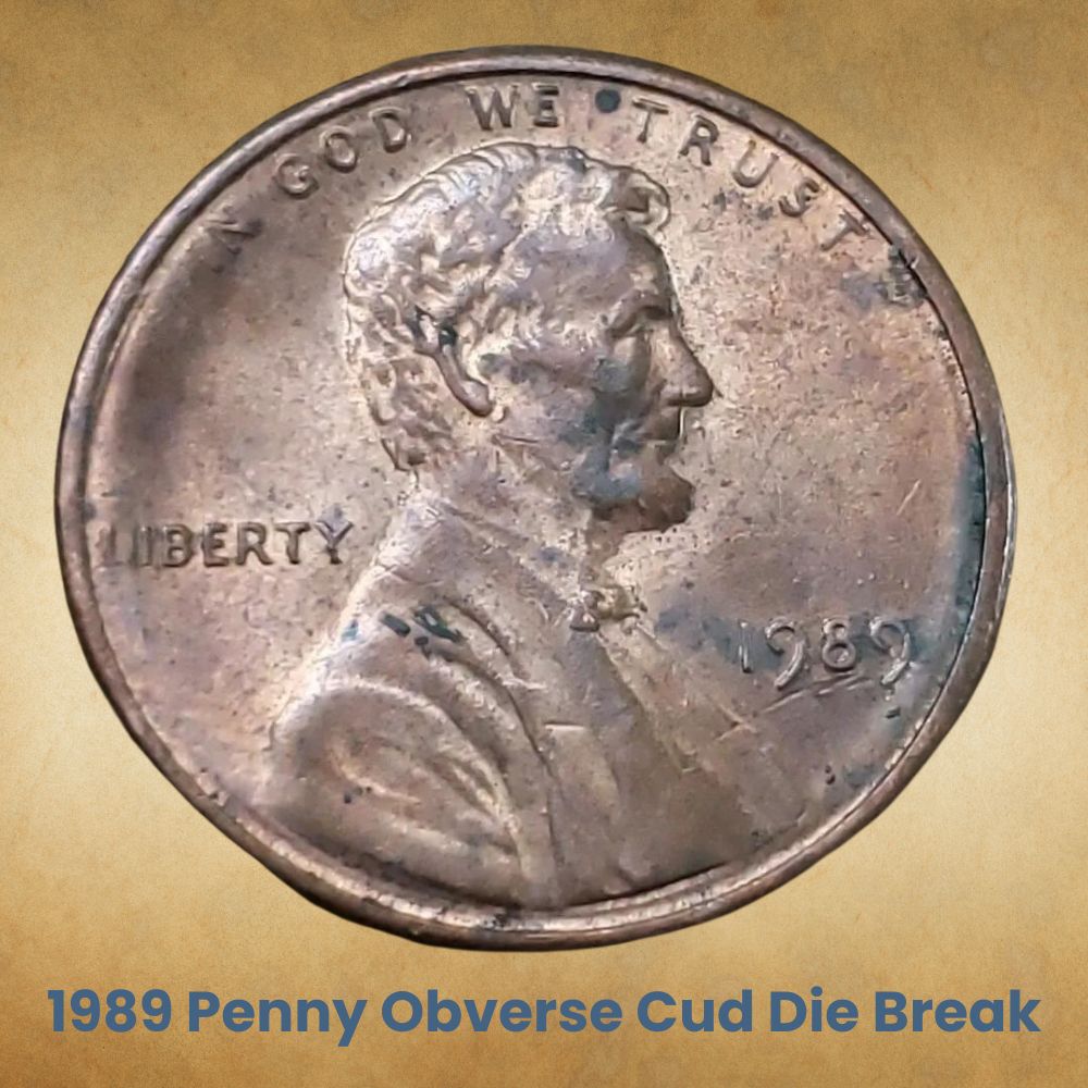 1989 Penny Obverse Cud Die Break