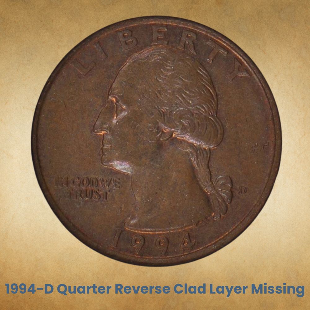 1994-D Quarter Reverse Clad Layer Missing