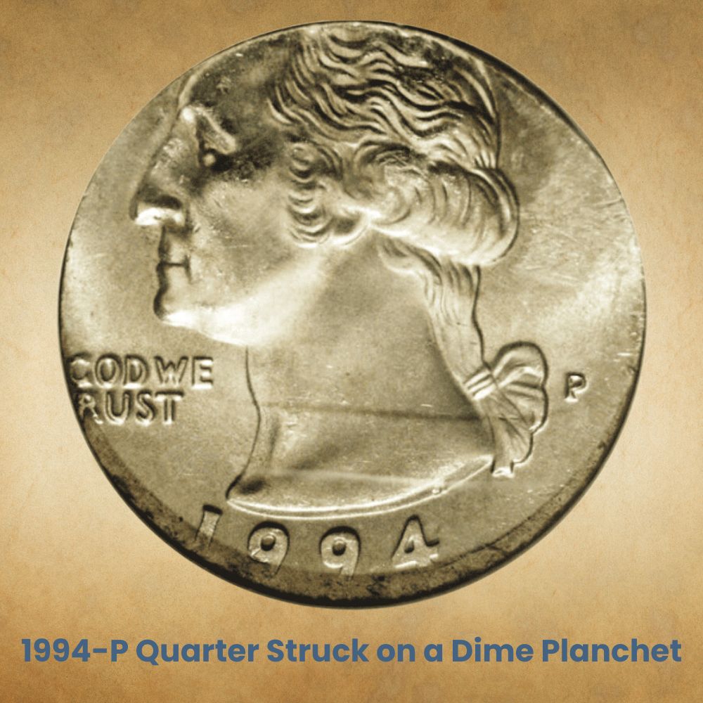 1994-P Quarter Struck on a Dime Planchet