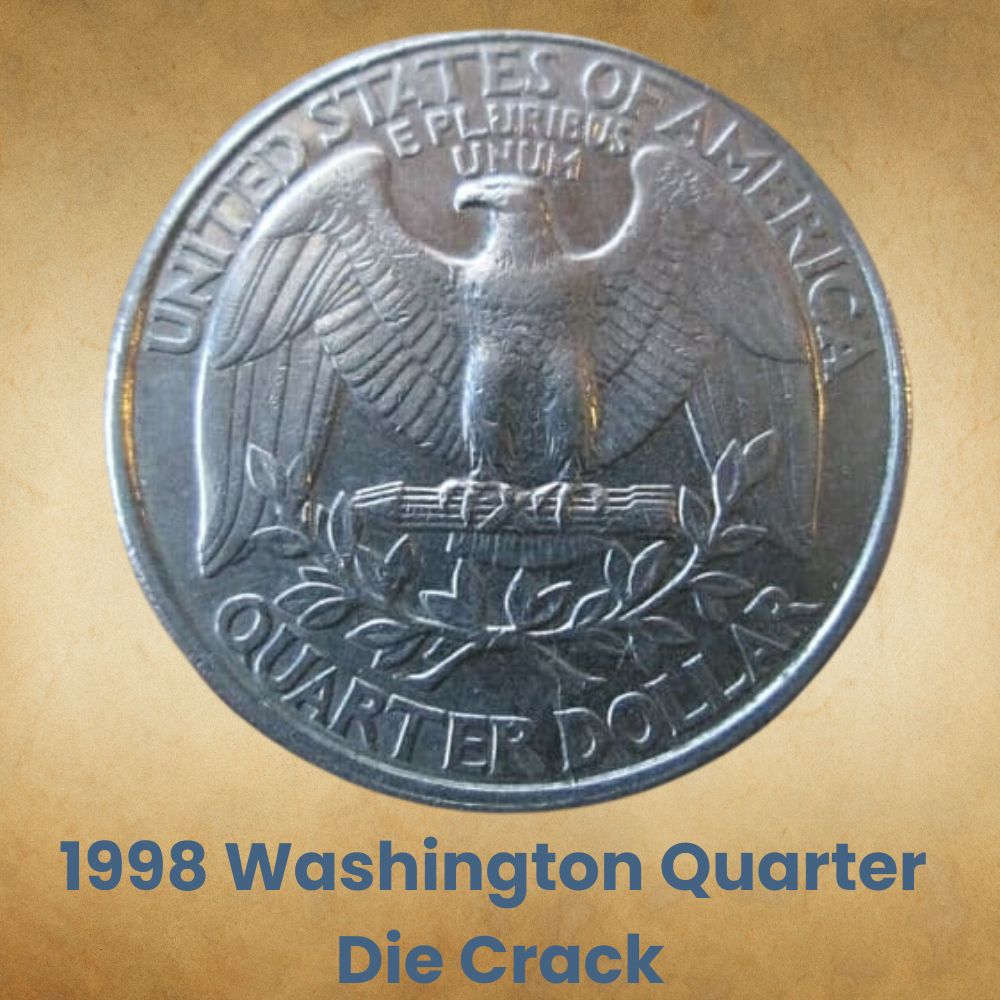 1998 Washington Quarter Die Crack