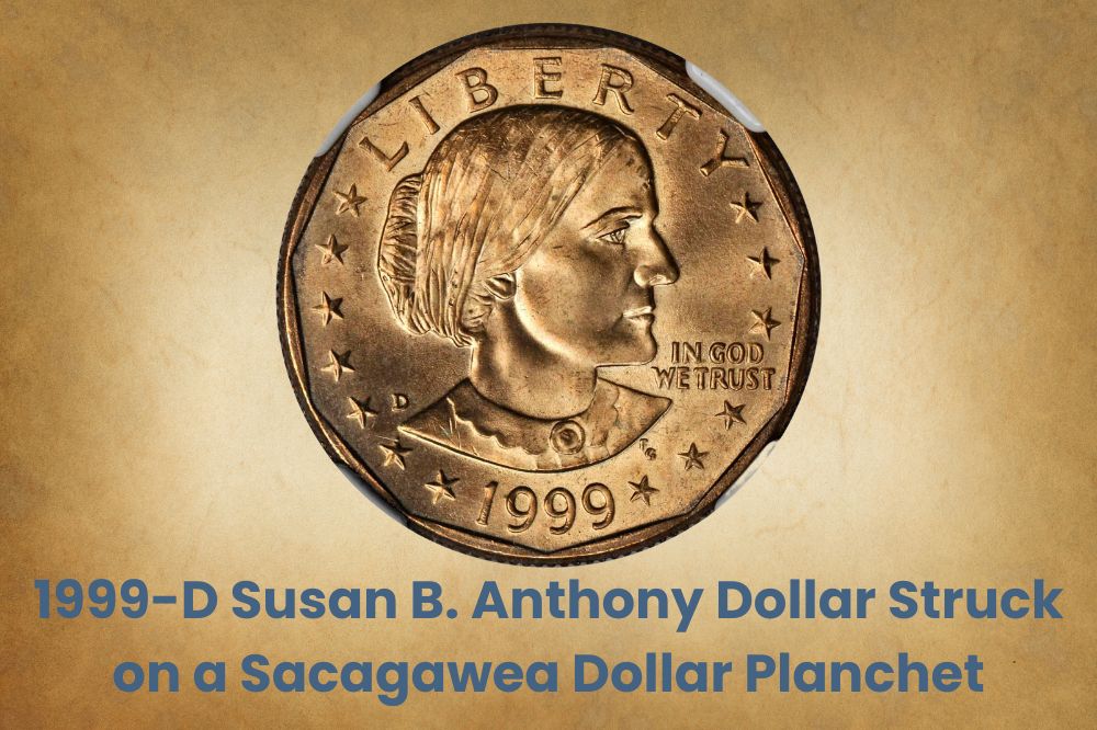 1999-D Susan B. Anthony Dollar Struck on a Sacagawea Dollar Planchet