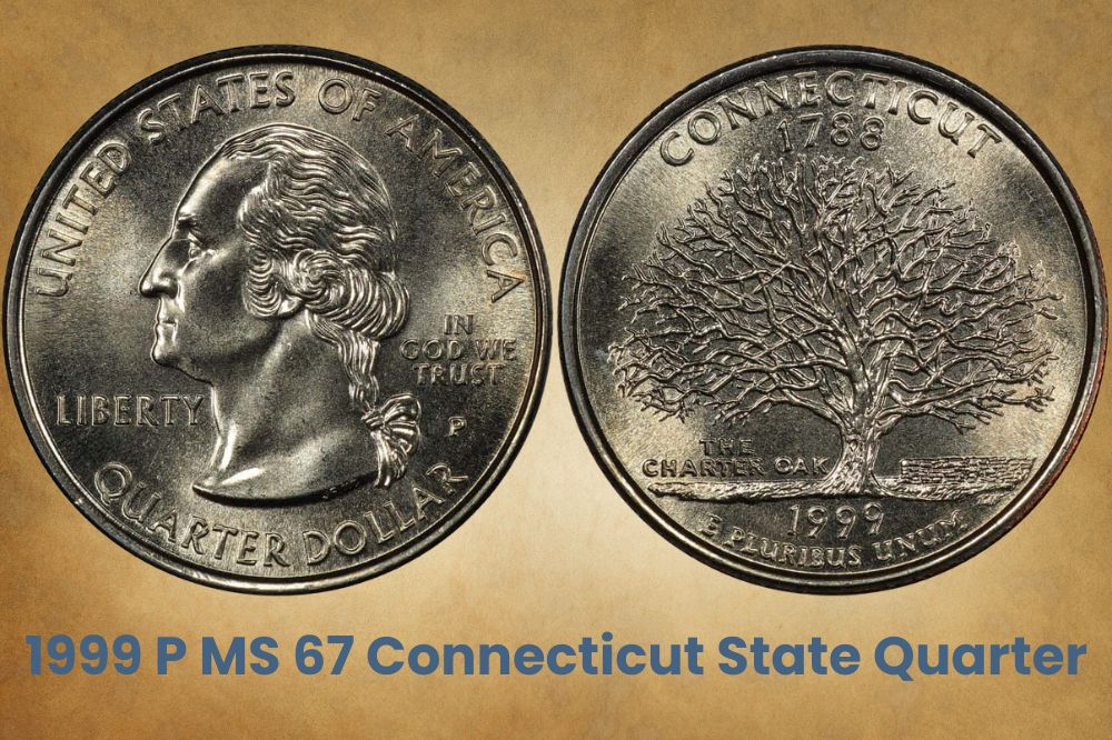 1999 P MS 67 Connecticut State Quarter, and 1999 D MS 68 Connecticut State Quarter