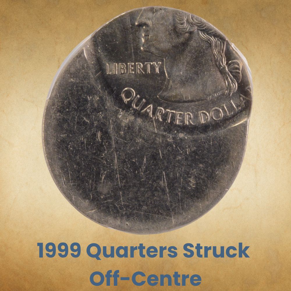 1999 Quarters Struck Off-Centre