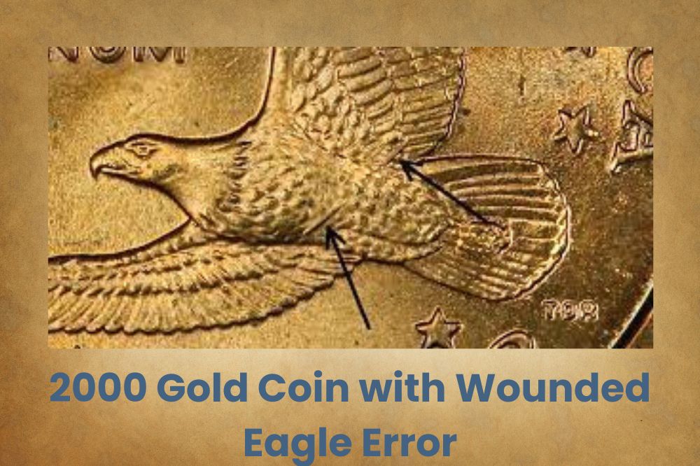 2000 Gold Coin with Wounded Eagle Error