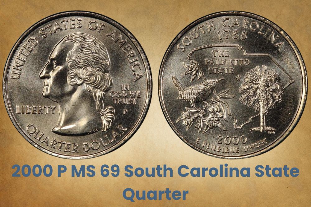 2000 P MS 69 South Carolina State Quarter and 2000 D MS 63 South Carolina State Quarter