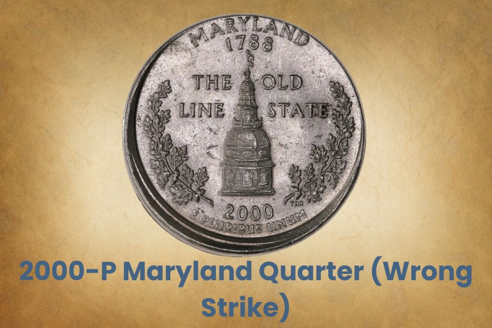 2000-P Maryland Quarter (Wrong Strike)