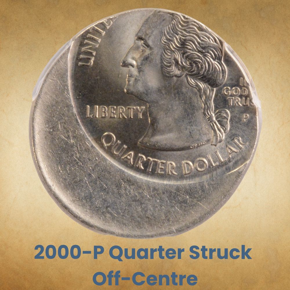 2000-P Quarter Struck Off-Centre