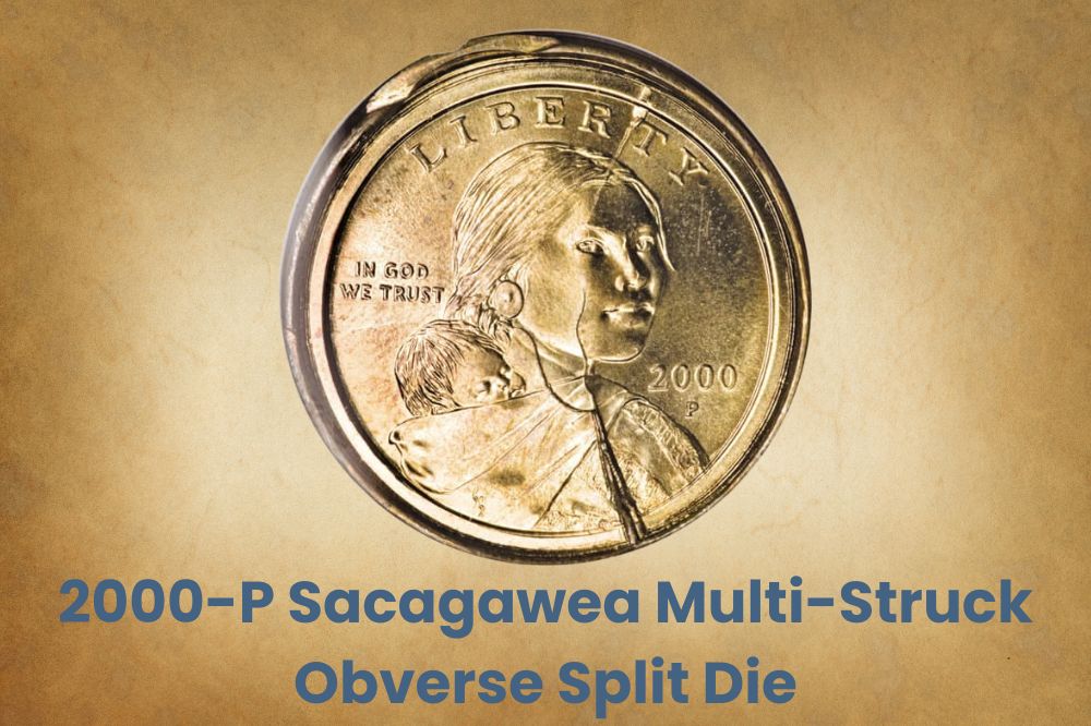 2000-P Sacagawea Multi-Struck Obverse Split Die