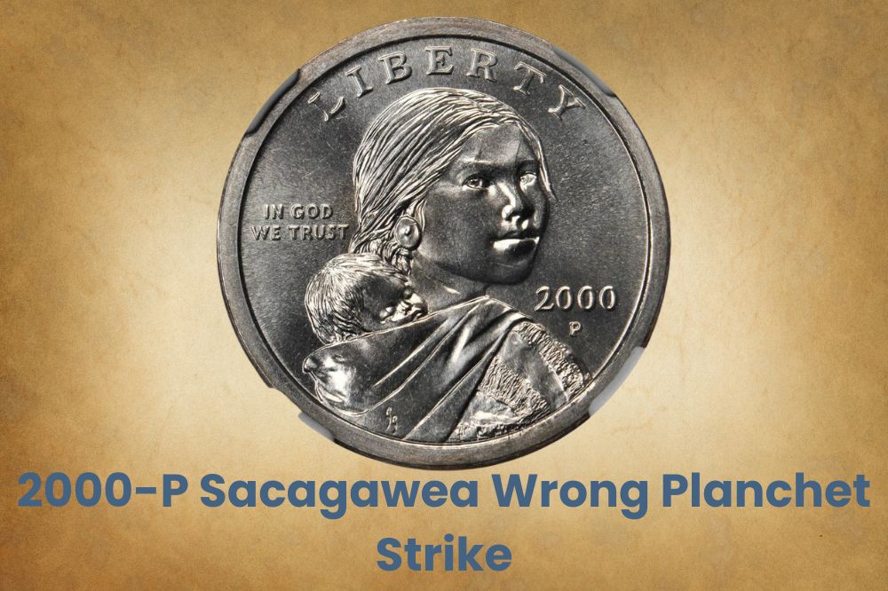 2000-P Sacagawea Wrong Planchet Strike