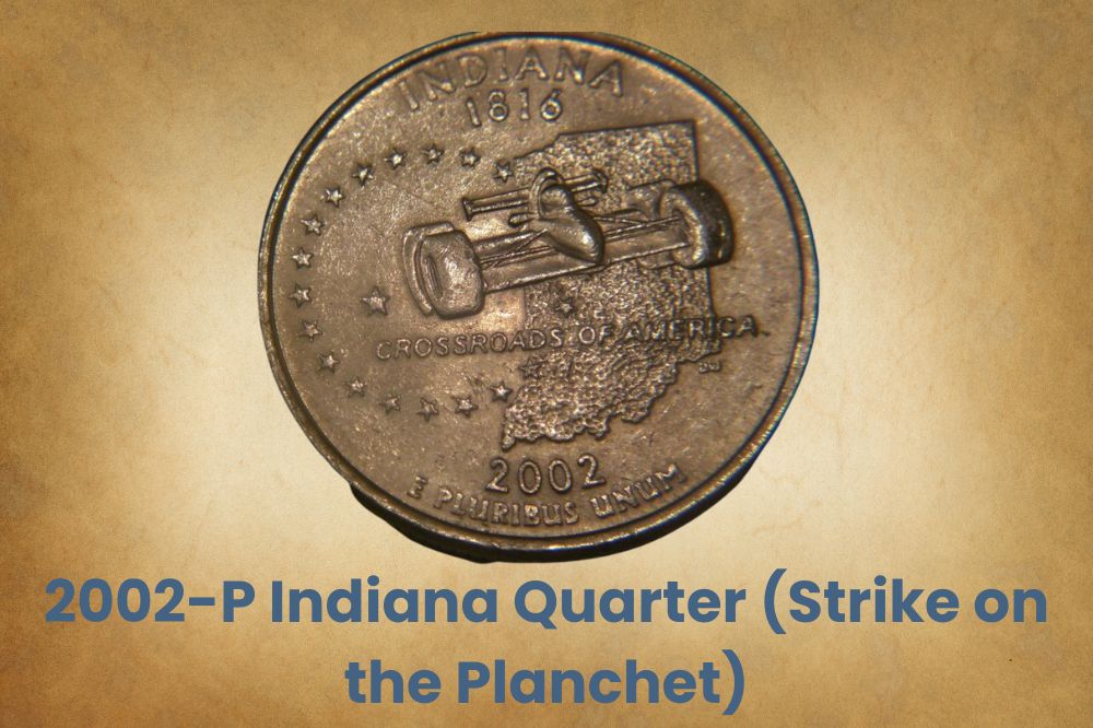 2002-P Indiana Quarter (Strike on the Planchet)