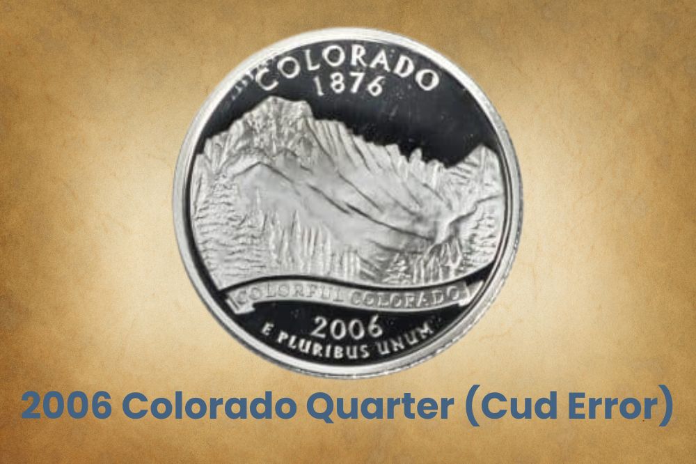 2006 Colorado Quarter (Cud Error)