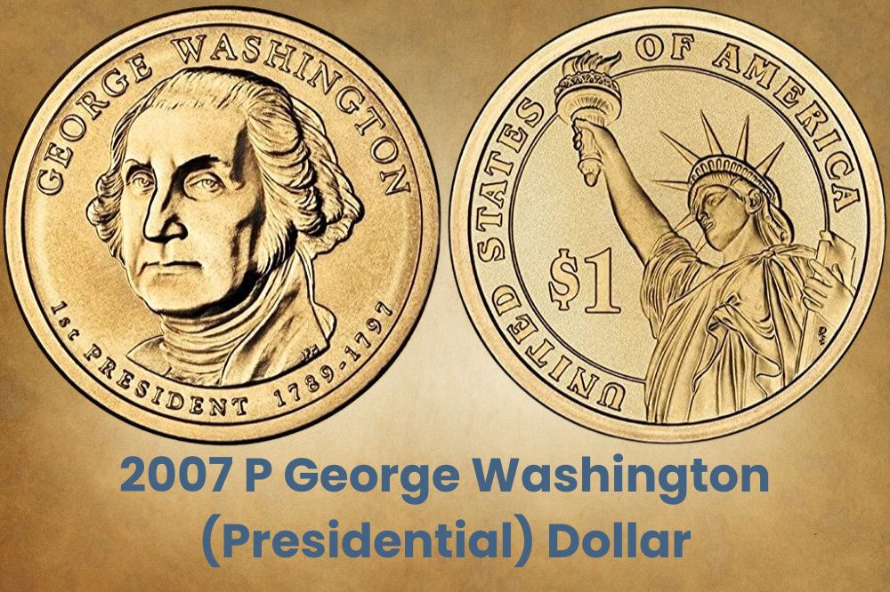 2007 P George Washington (Presidential) Dollar