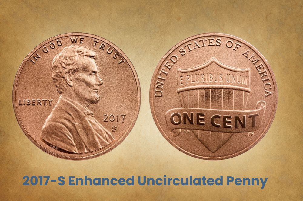 2017-S Enhanced Uncirculated Penny Value