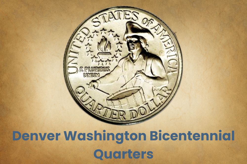 Denver Washington Bicentennial Quarters