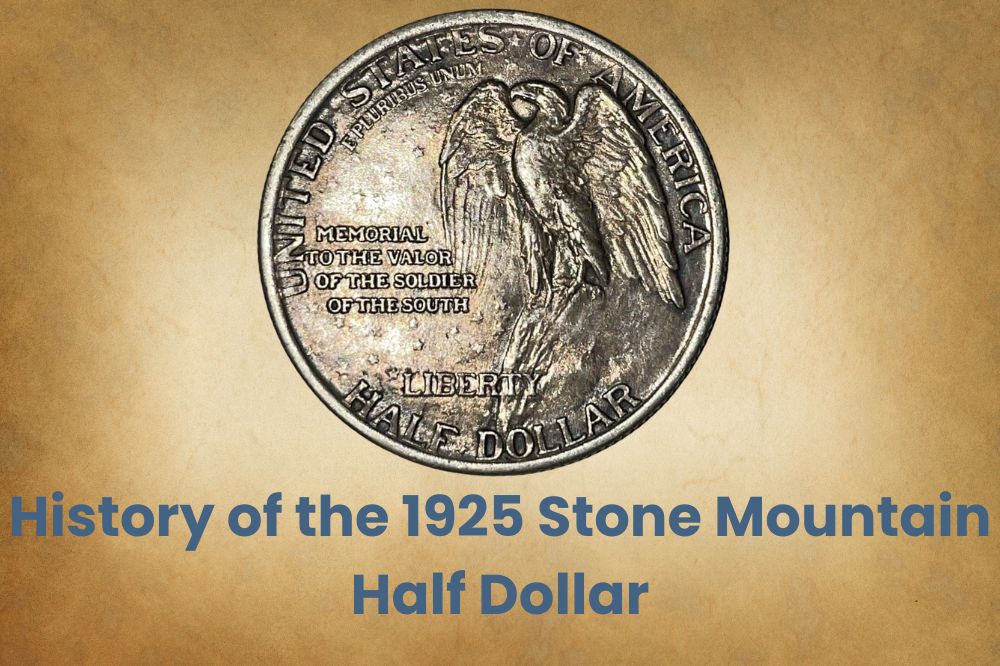 History of the 1925 Stone Mountain Half Dollar