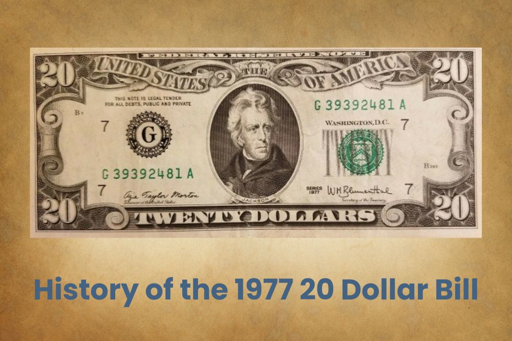 History of the 1977 20 Dollar Billv
