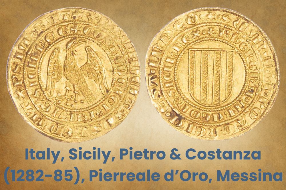 Italy, Sicily, Pietro & Costanza (1282-85), Pierreale d’Oro, Messina