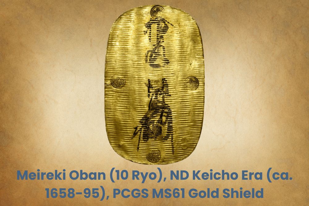 Meireki Oban (10 Ryo), ND Keicho Era (ca. 1658-95), PCGS MS61 Gold Shield