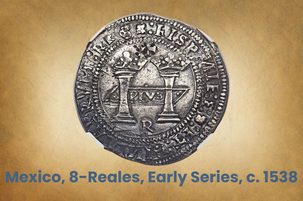 Mexico, 8-Reales, Early Series, c. 1538