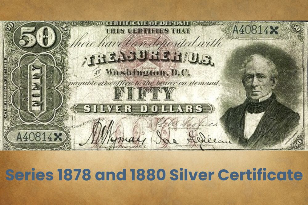 Series 1878 and 1880 Silver Certificate