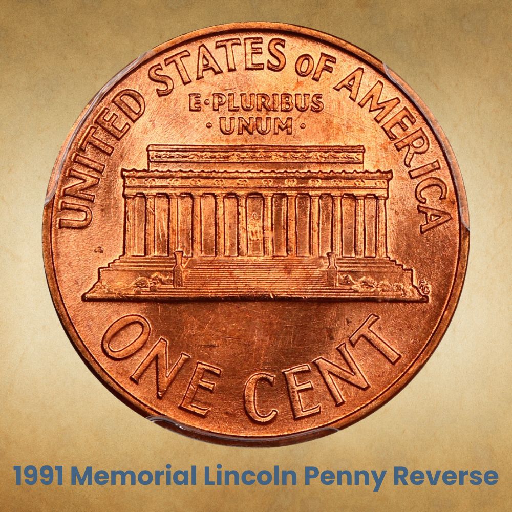 The 1991 Memorial Lincoln Penny reverse