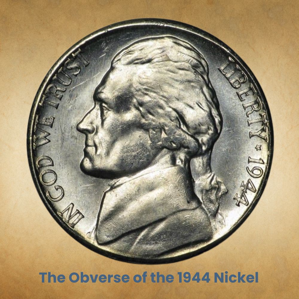 The Obverse of the 1944 Nickel