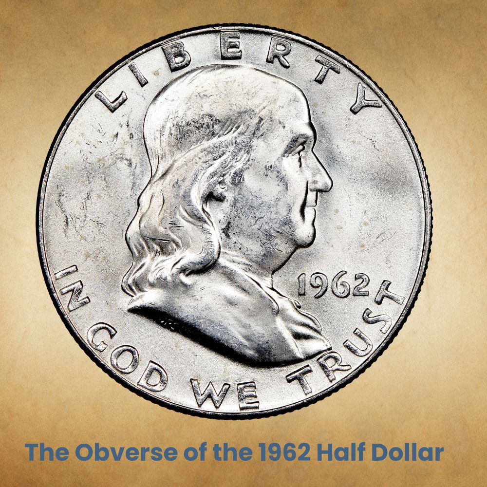 The Obverse of the 1962 Half Dollar