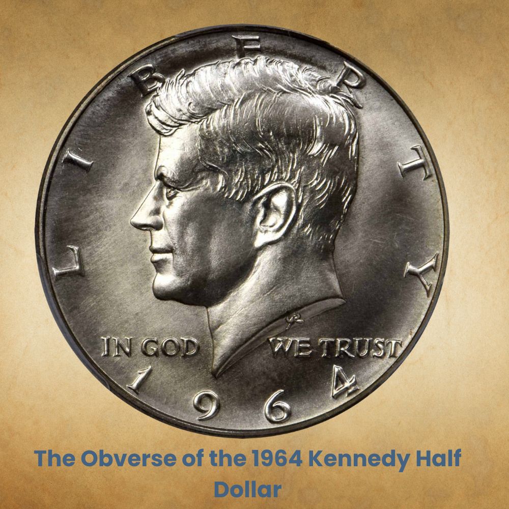 The Obverse of the 1964 Kennedy Half Dollar