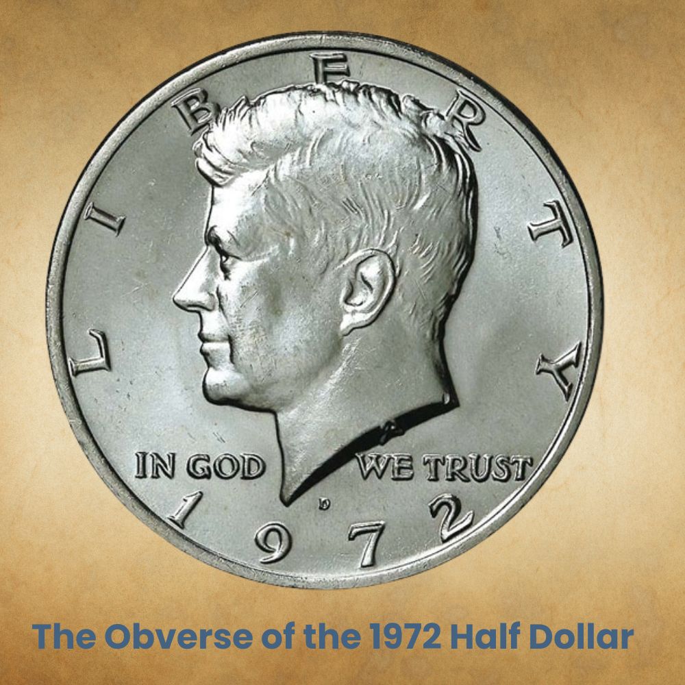 The Obverse of the 1972 Half Dollar