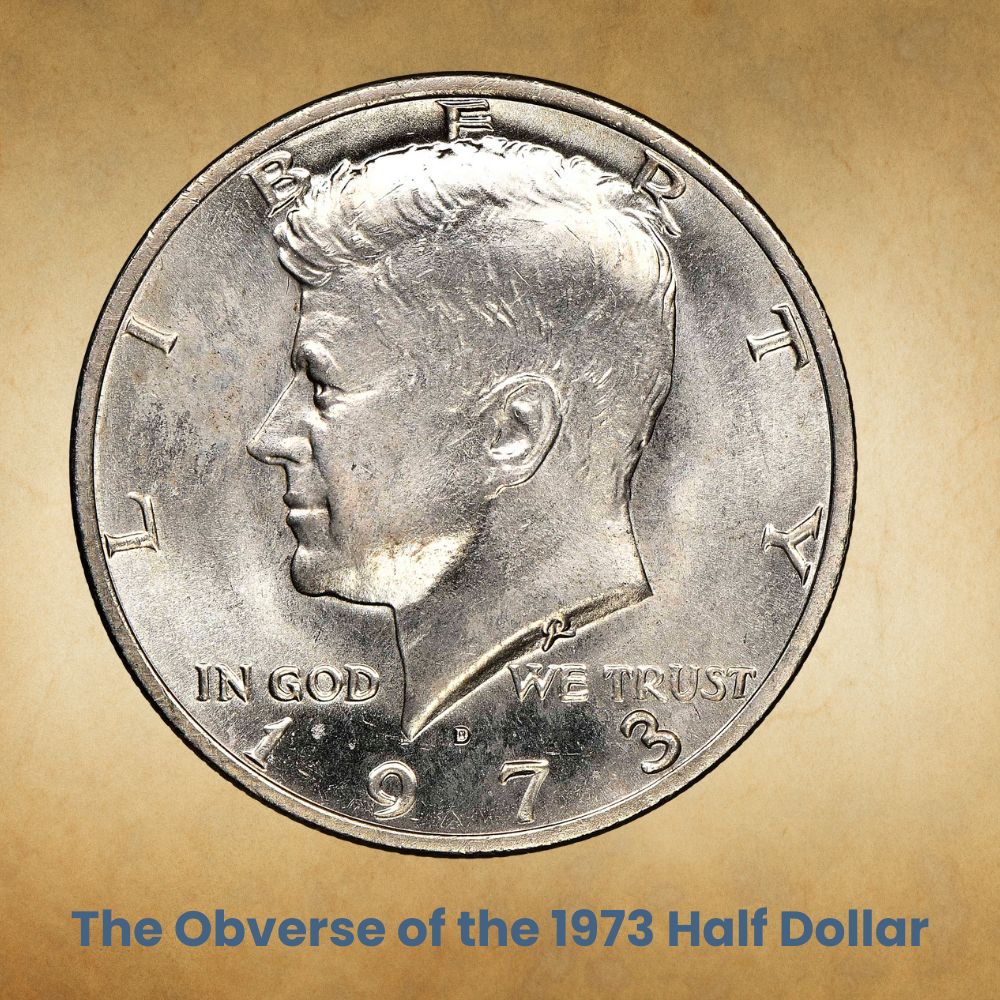 The Obverse of the 1973 Half Dollar