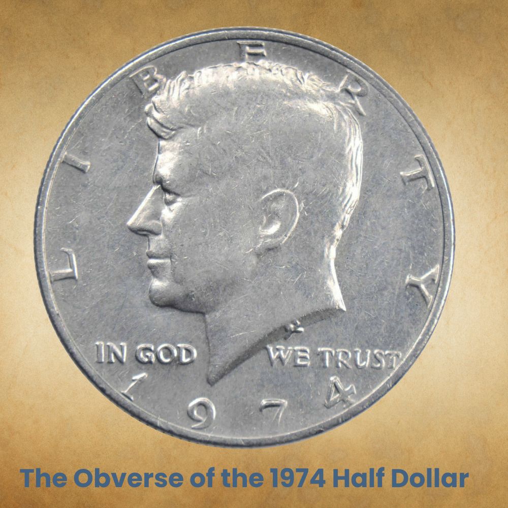 The Obverse of the 1974 Half Dollar