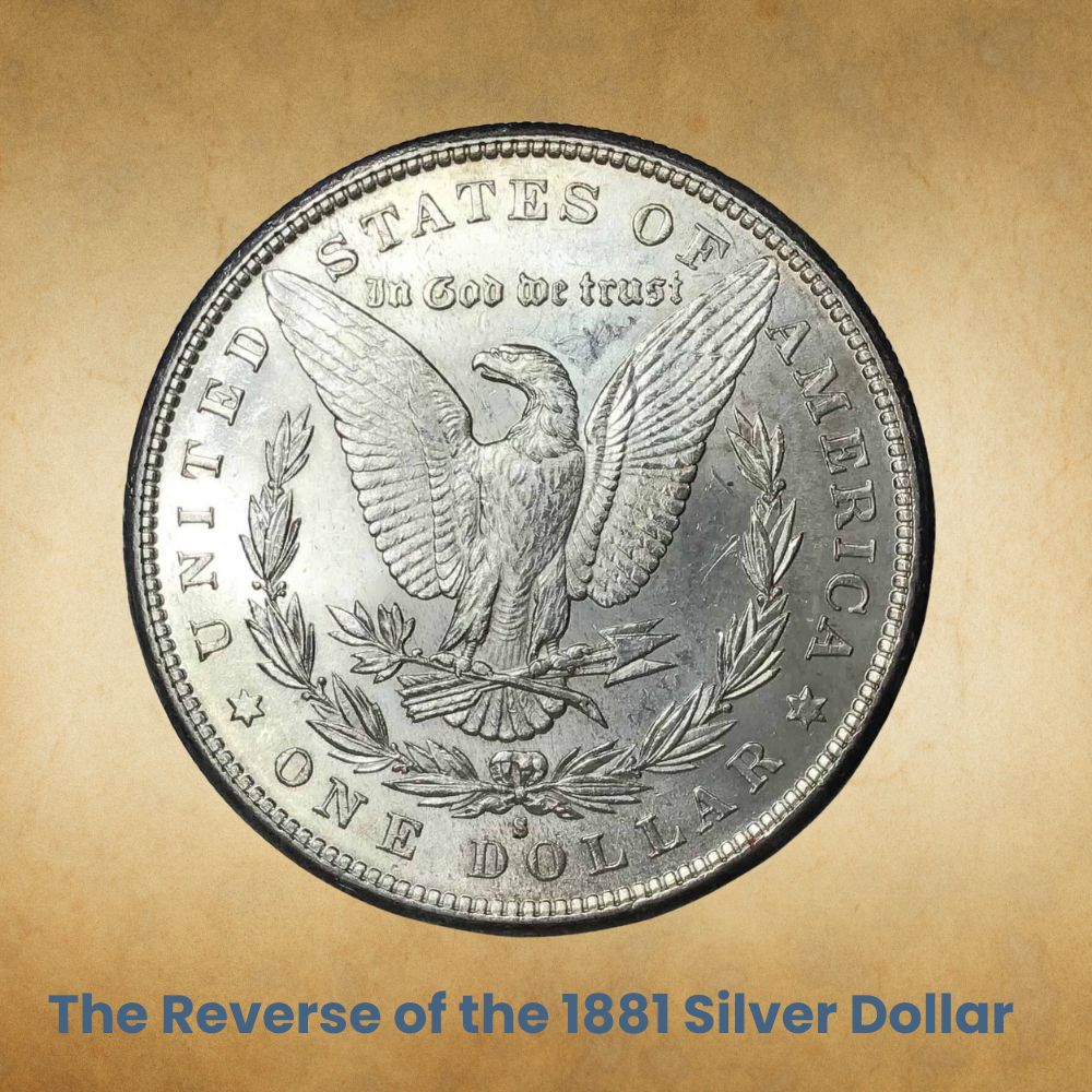 The Reverse of the 1881 Silver Dollar