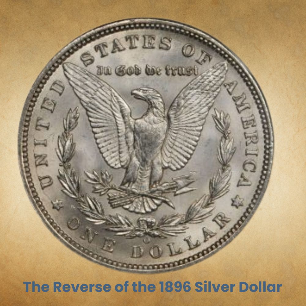The Reverse of the 1896 Silver Dollar