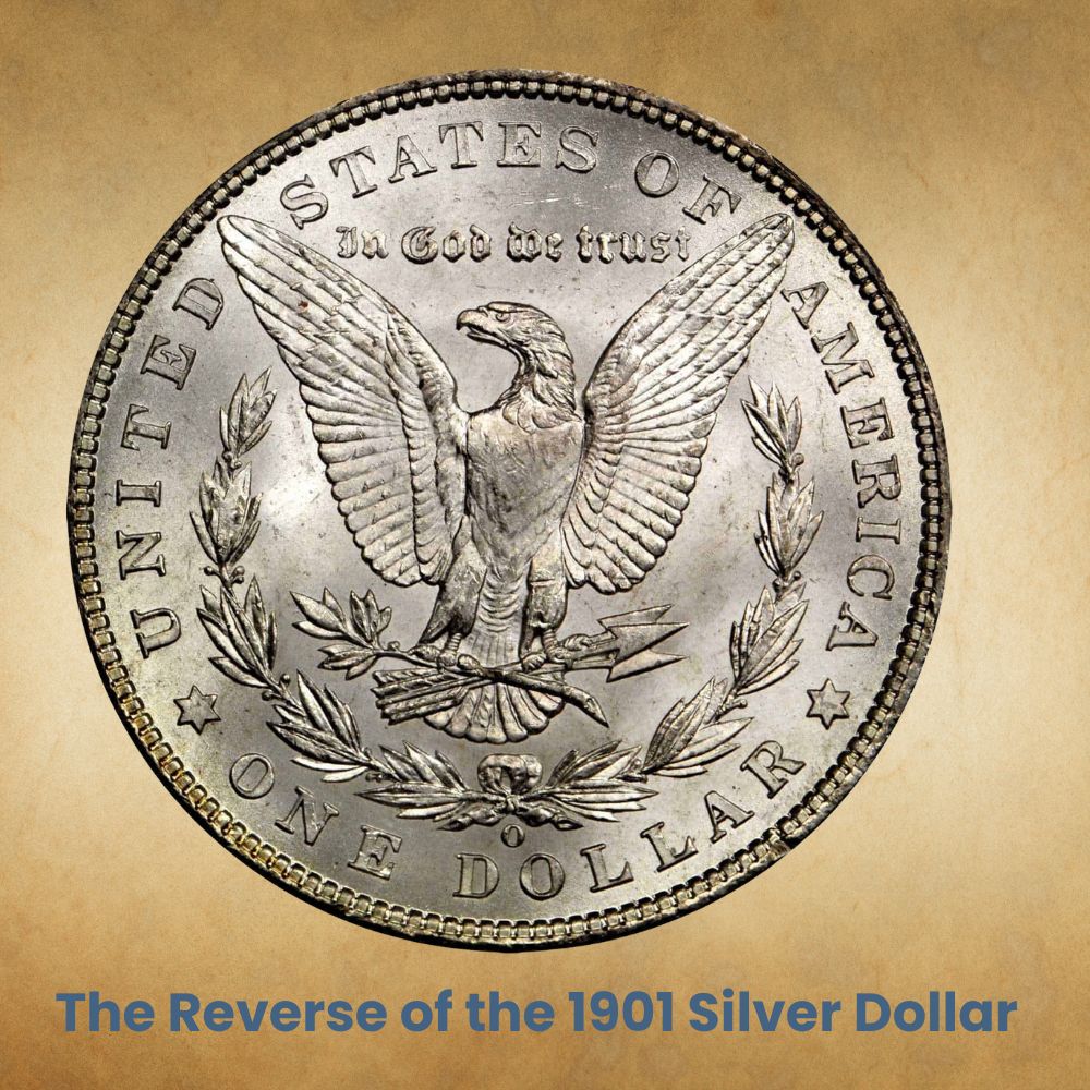The Reverse of the 1901 Silver Dollar