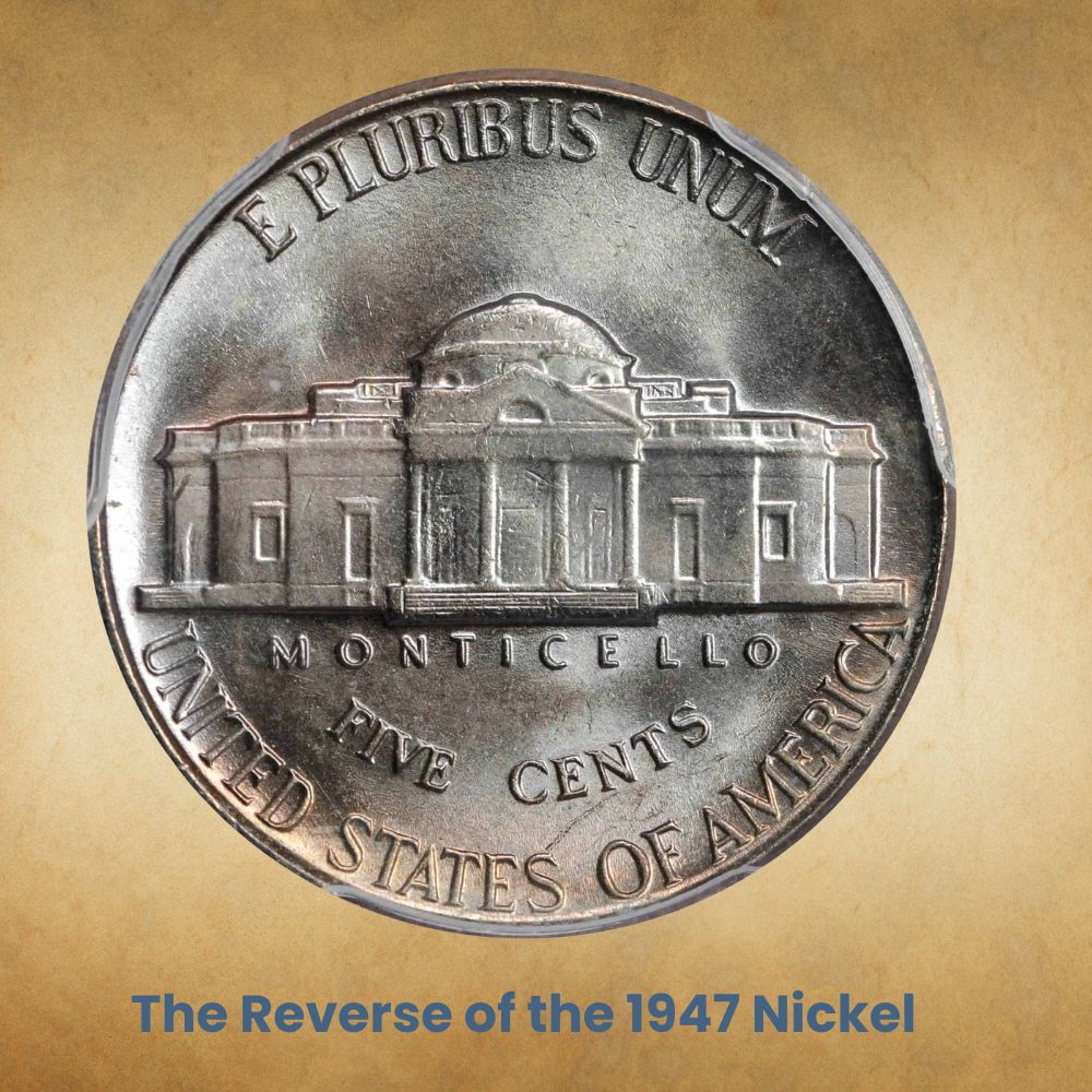 The Reverse of the 1947 Nickel
