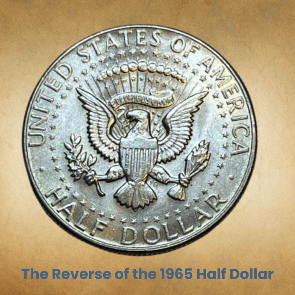 The Reverse of the 1965 Half Dollar