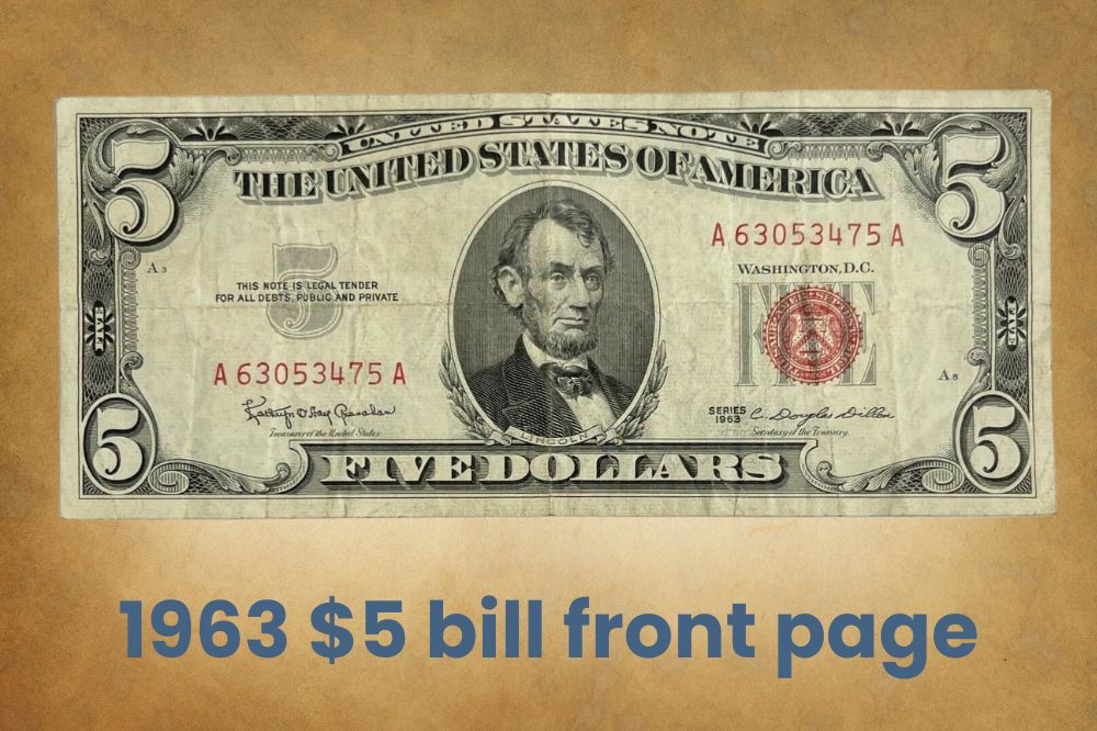 The front page of the 1963 $5 bill