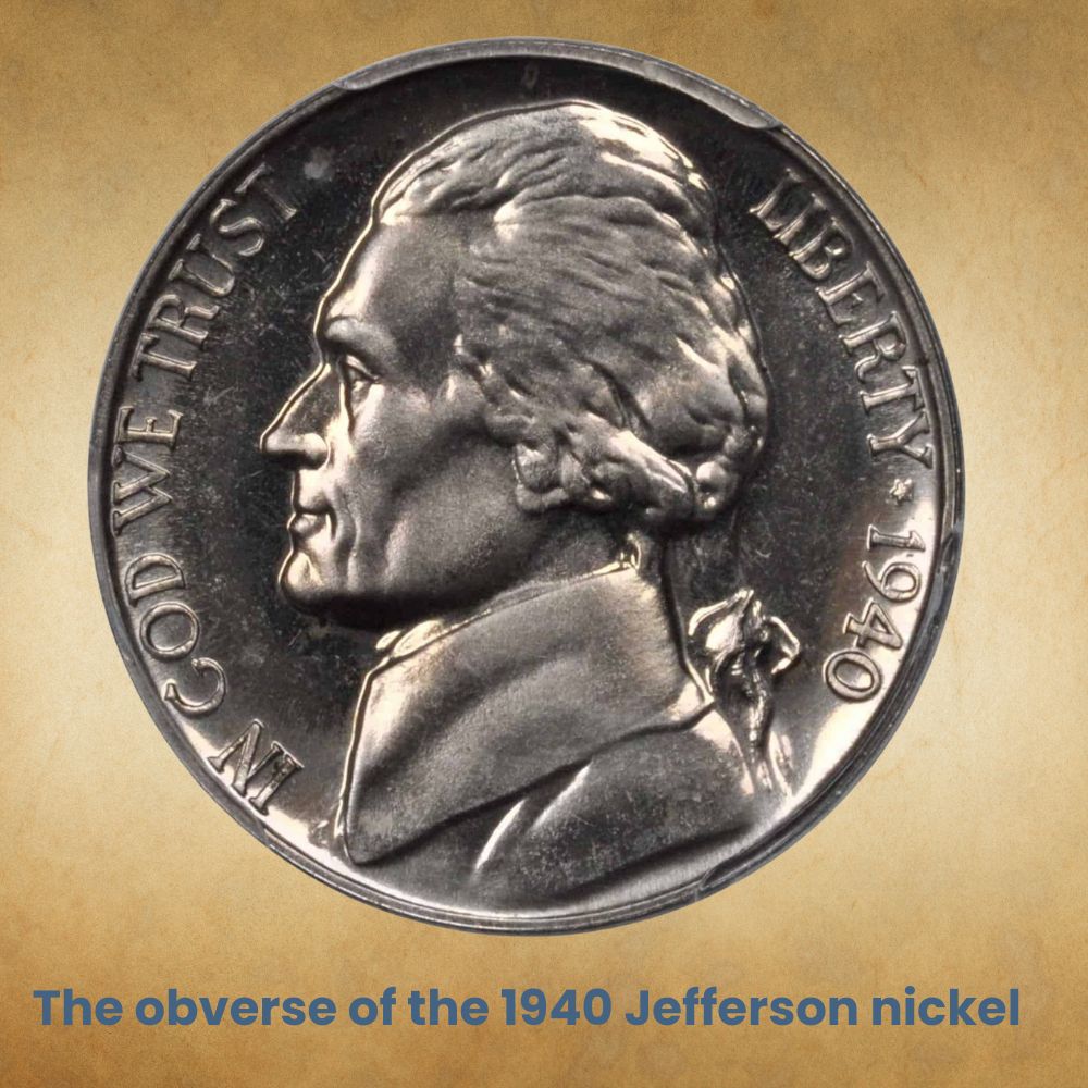 The obverse of the 1940 Jefferson nickel